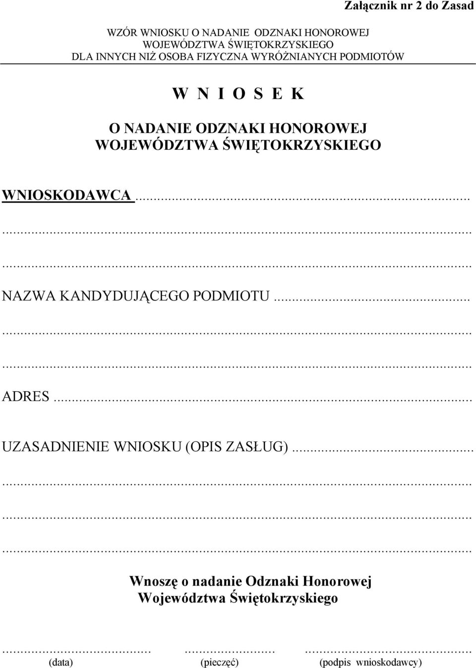 ŚWIĘTOKRZYSKIEGO WNIOSKODAWCA... NAZWA KANDYDUJĄCEGO PODMIOTU... ADRES.