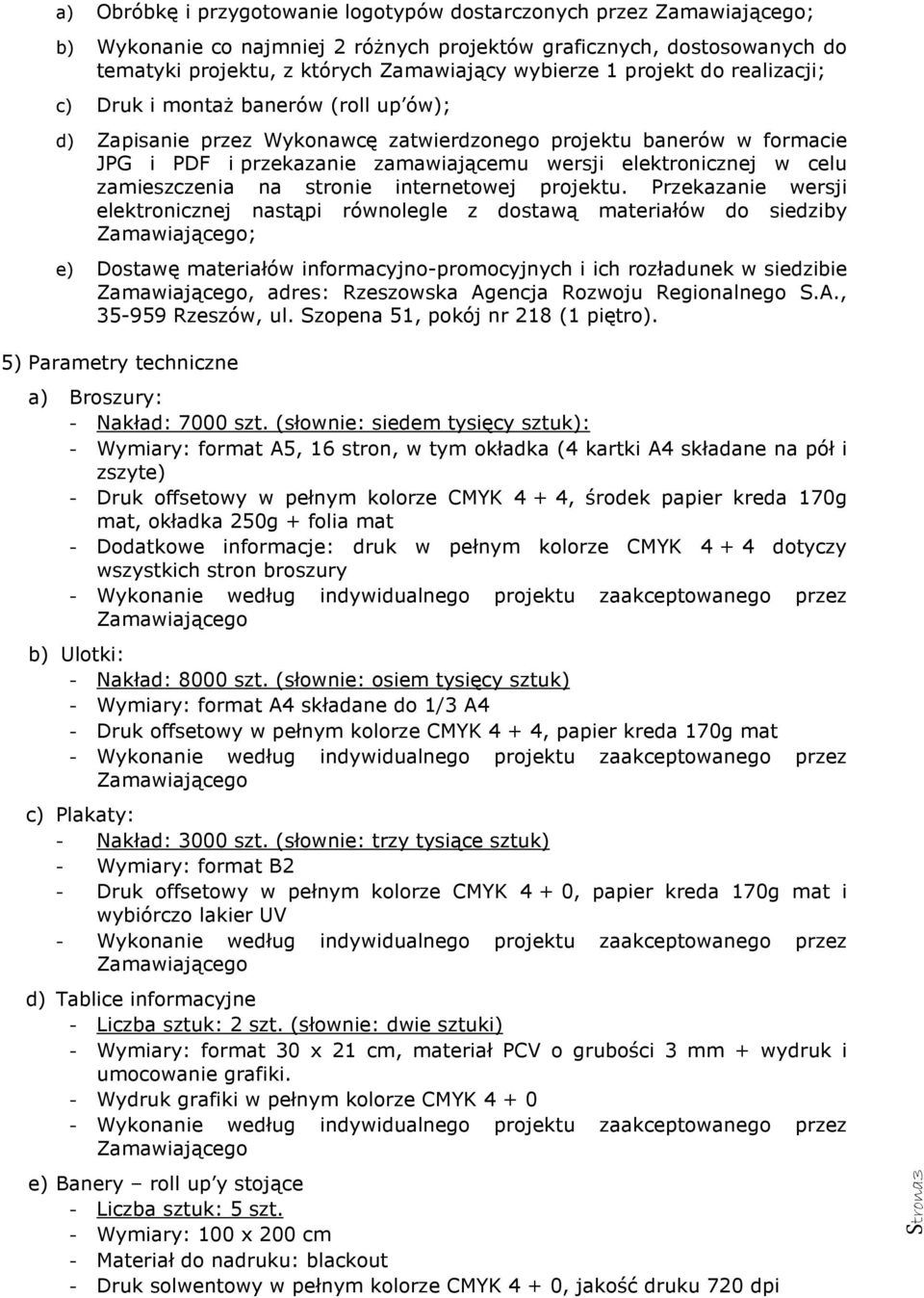 zamieszczenia na stronie internetowej projektu.