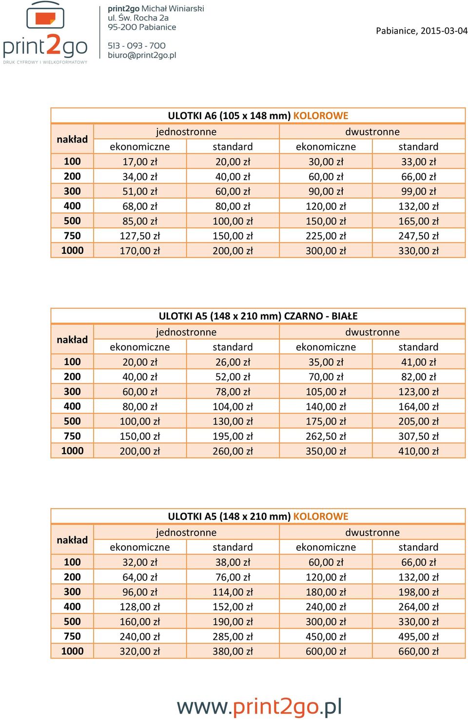 41,00 zł 200 40,00 zł 52,00 zł 70,00 zł 82,00 zł 300 60,00 zł 78,00 zł 105,00 zł 123,00 zł 400 80,00 zł 104,00 zł 140,00 zł 164,00 zł 500 100,00 zł 130,00 zł 175,00 zł 205,00 zł 750 150,00 zł 195,00