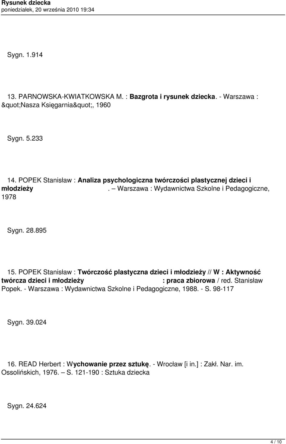 POPEK Stanisław : Twórczość plastyczna dzieci i młodzieży // W : Aktywność twórcza dzieci i młodzieży : praca zbiorowa / red. Stanisław Popek.