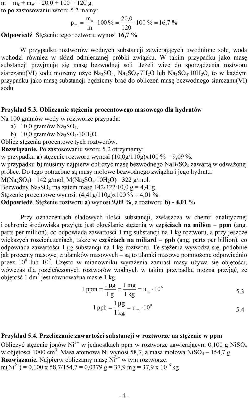 NaBBSOB4B 7HBBO lub NaBBSOB4B 0HBBO, to w każdy rzyadku jako asę substanji będziey brać do oblizeń asę bezwodnego siarzanu(vi) sodu rzykład 5 Oblizanie stężenia roentowego asowego dla hydratów Na 00