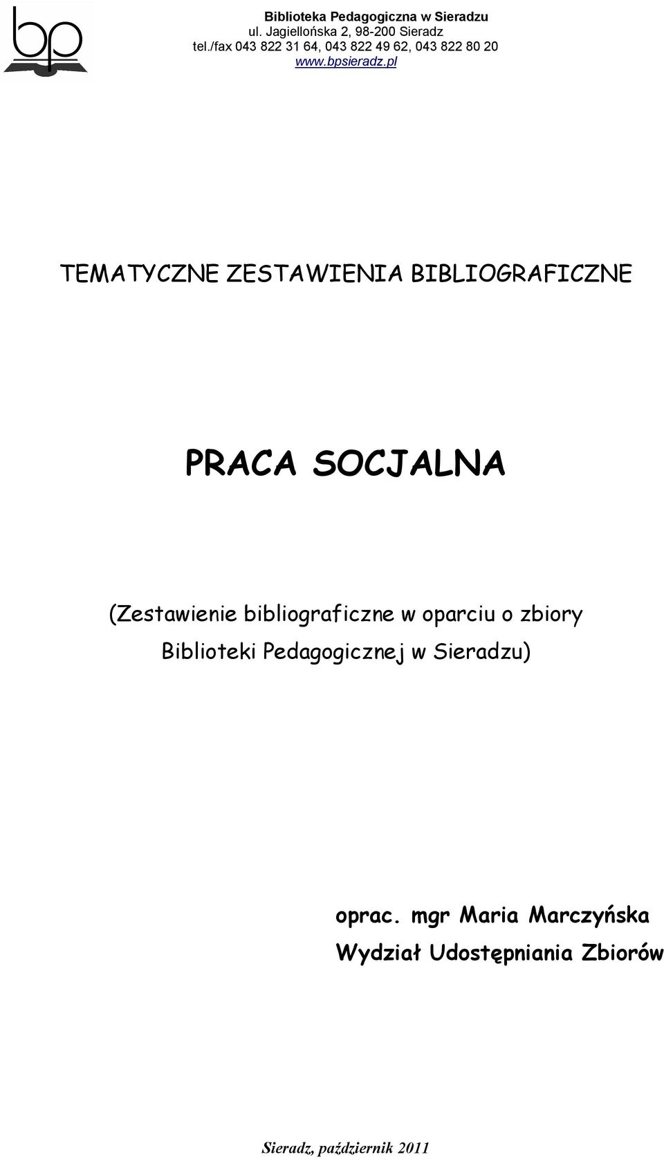 o zbiory Biblioteki Pedagogicznej w Sieradzu)