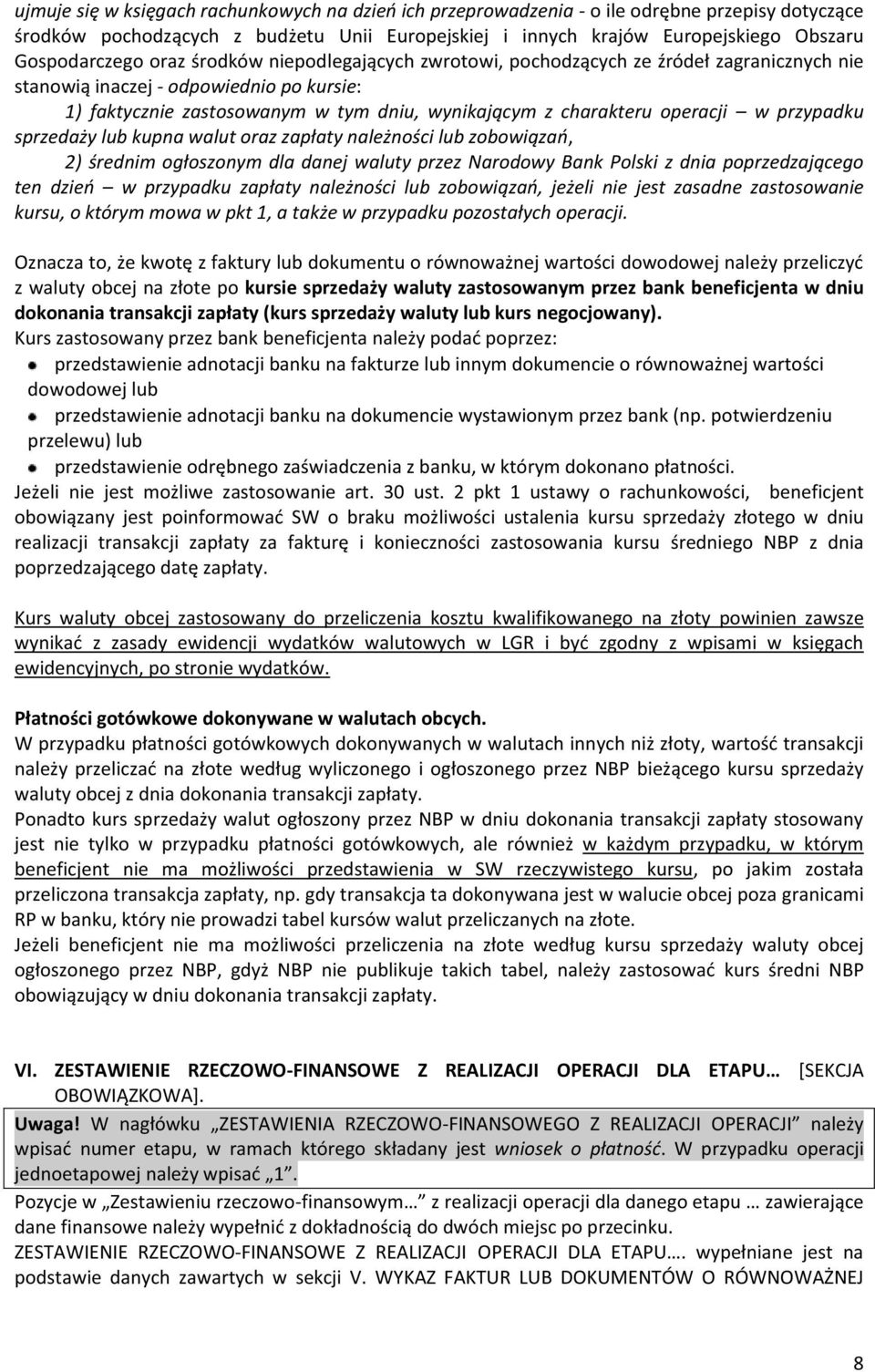 potwierdzeniu przelewu) lub beneficjent sp w dniu Kurs waluty obcej zastosowany do przeliczenia kosztu