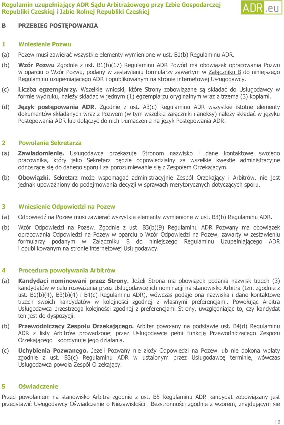 opublikowanym na stronie internetowej Usługodawcy. Liczba egzemplarzy.