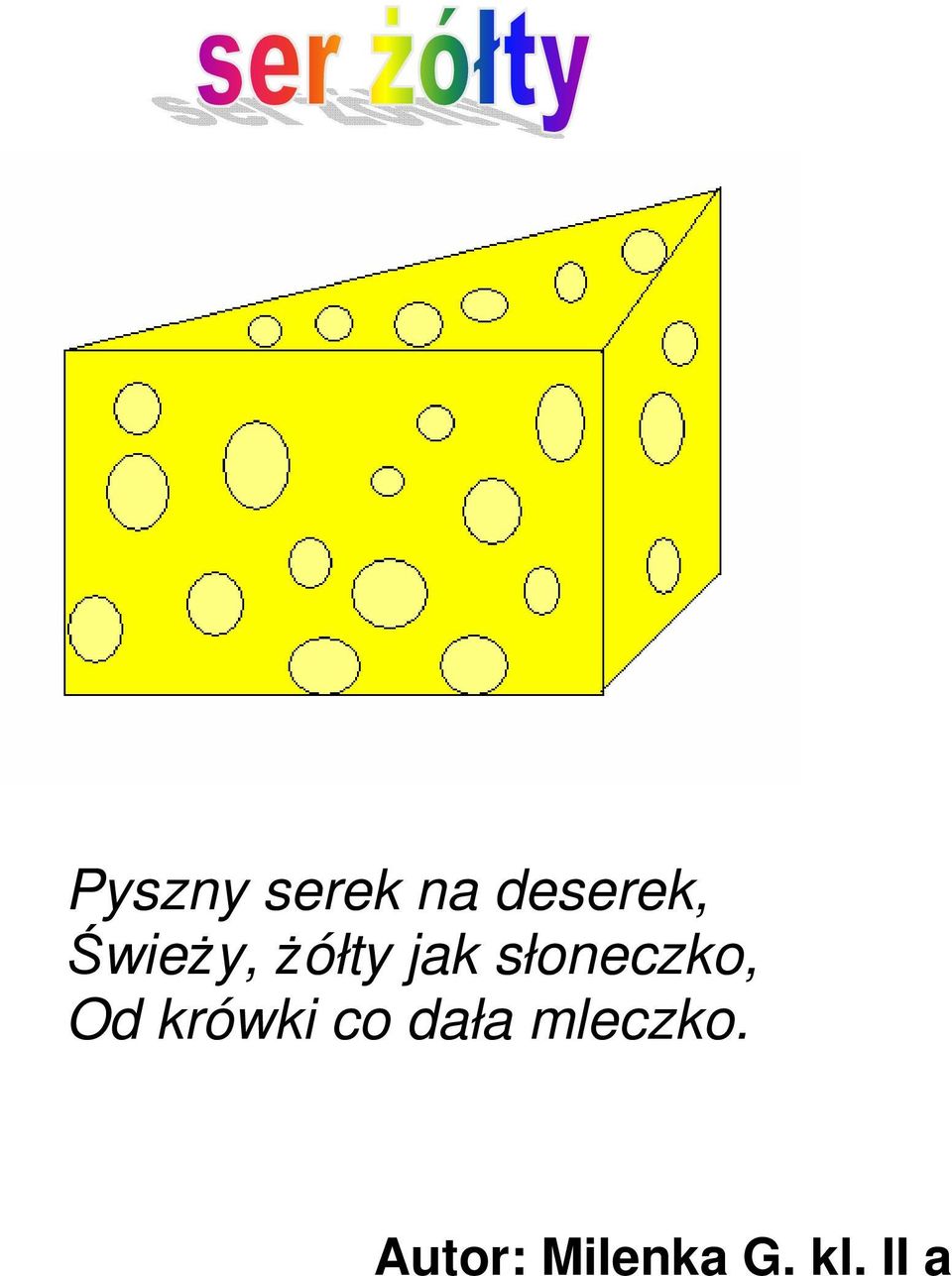 słoneczko, Od krówki co