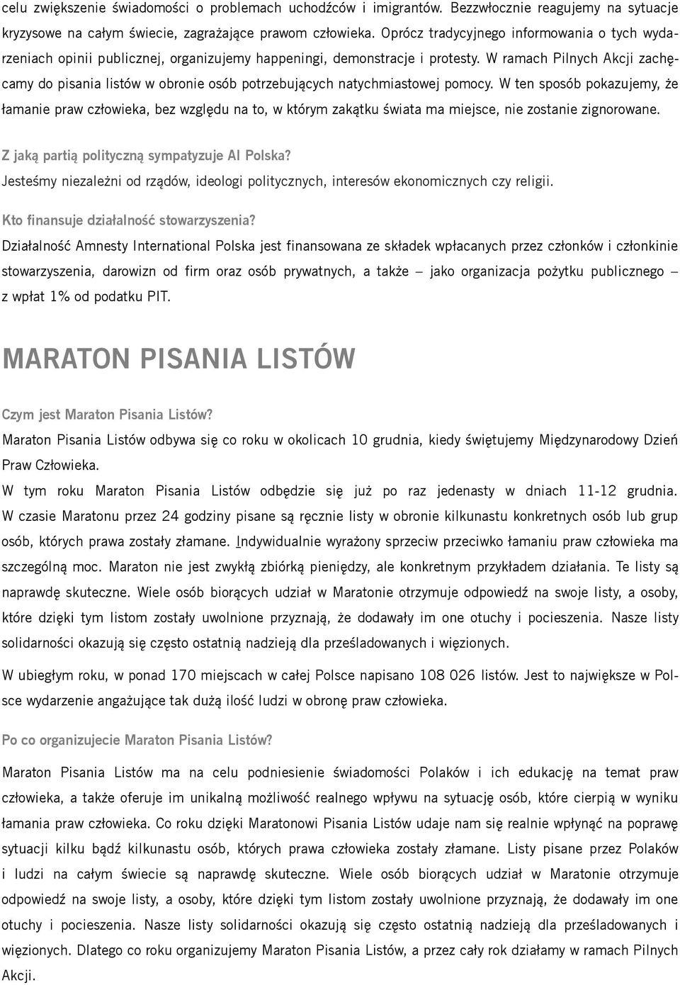 W ramach Pilnych Akcji zachęcamy do pisania listów w obronie osób potrzebujących natychmiastowej pomocy.