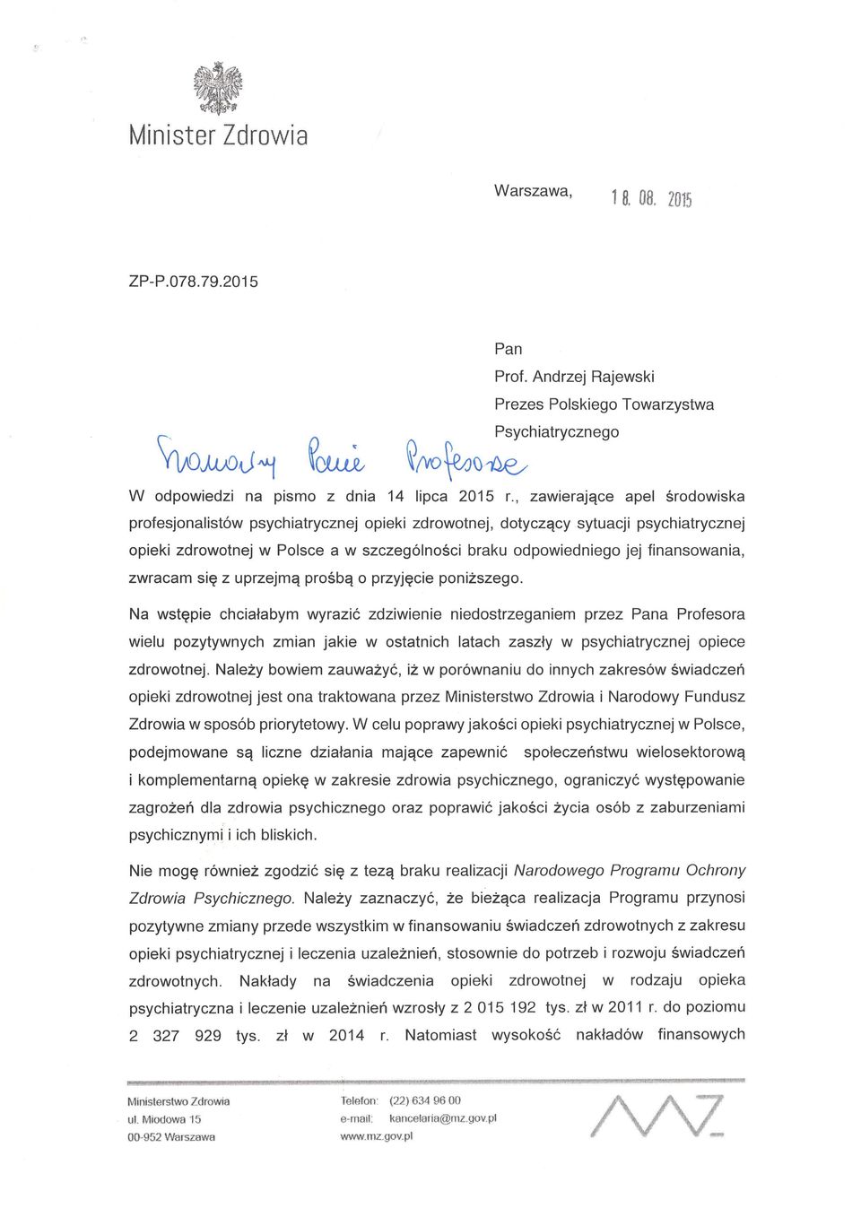 , zawierajqce apel Srodowiska profesjonalist6w psychiatrycznej opieki zdrowotnej, dotyczqcy sytuacji psychiatrycznej opieki zdrowotnej w Polsce a w szczegolnosci braku odpowiedniego jej finansowania,