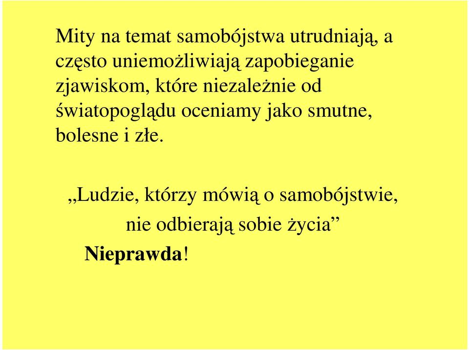 od światopoglądu oceniamy jako smutne, bolesne i złe.