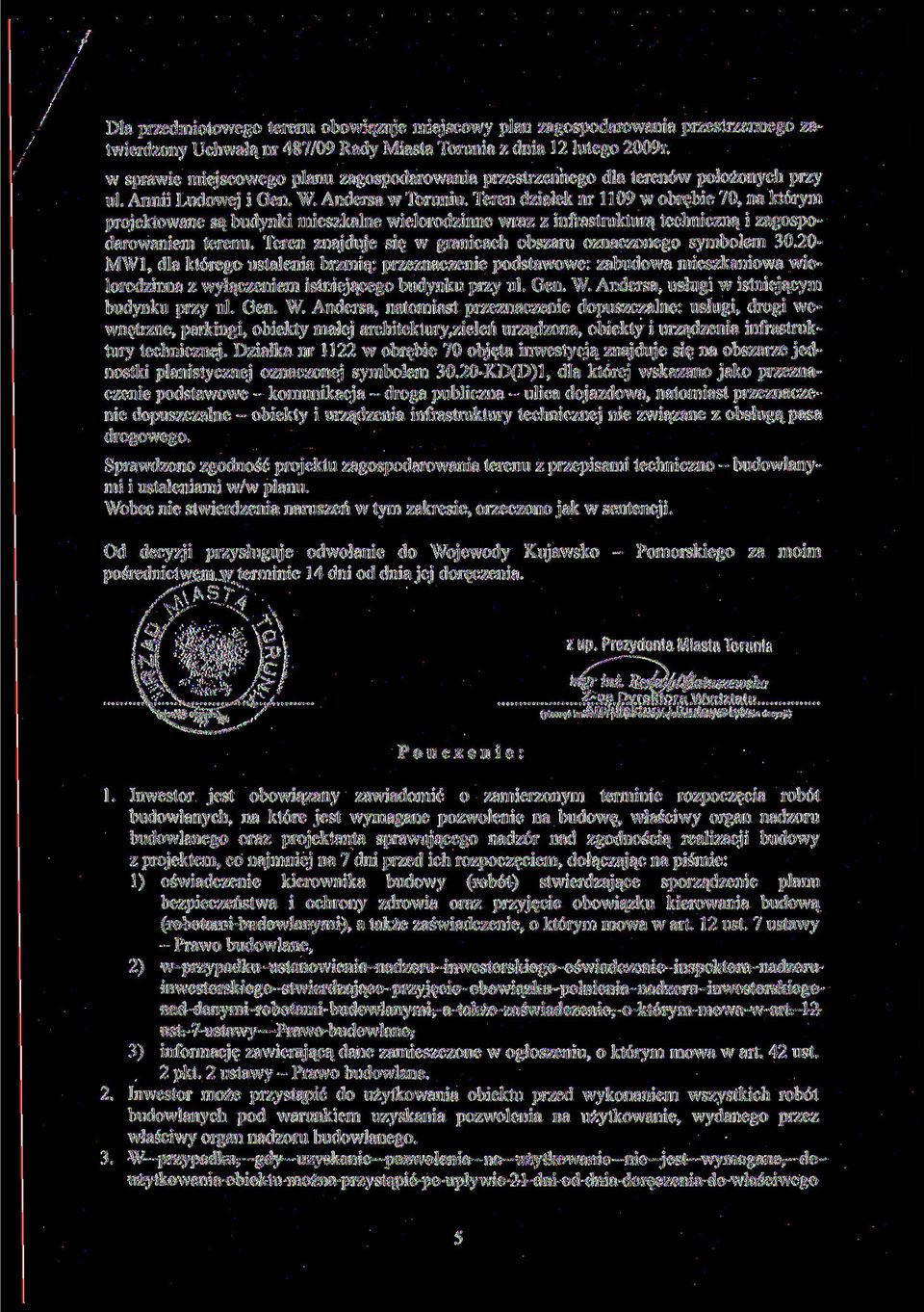 Teren działek nr 1109 w obrębie 70, na którym projektowane są budynki mieszkalne wielorodzinne wraz z infrastrukturą techniczną i zagospodarowaniem terenu.