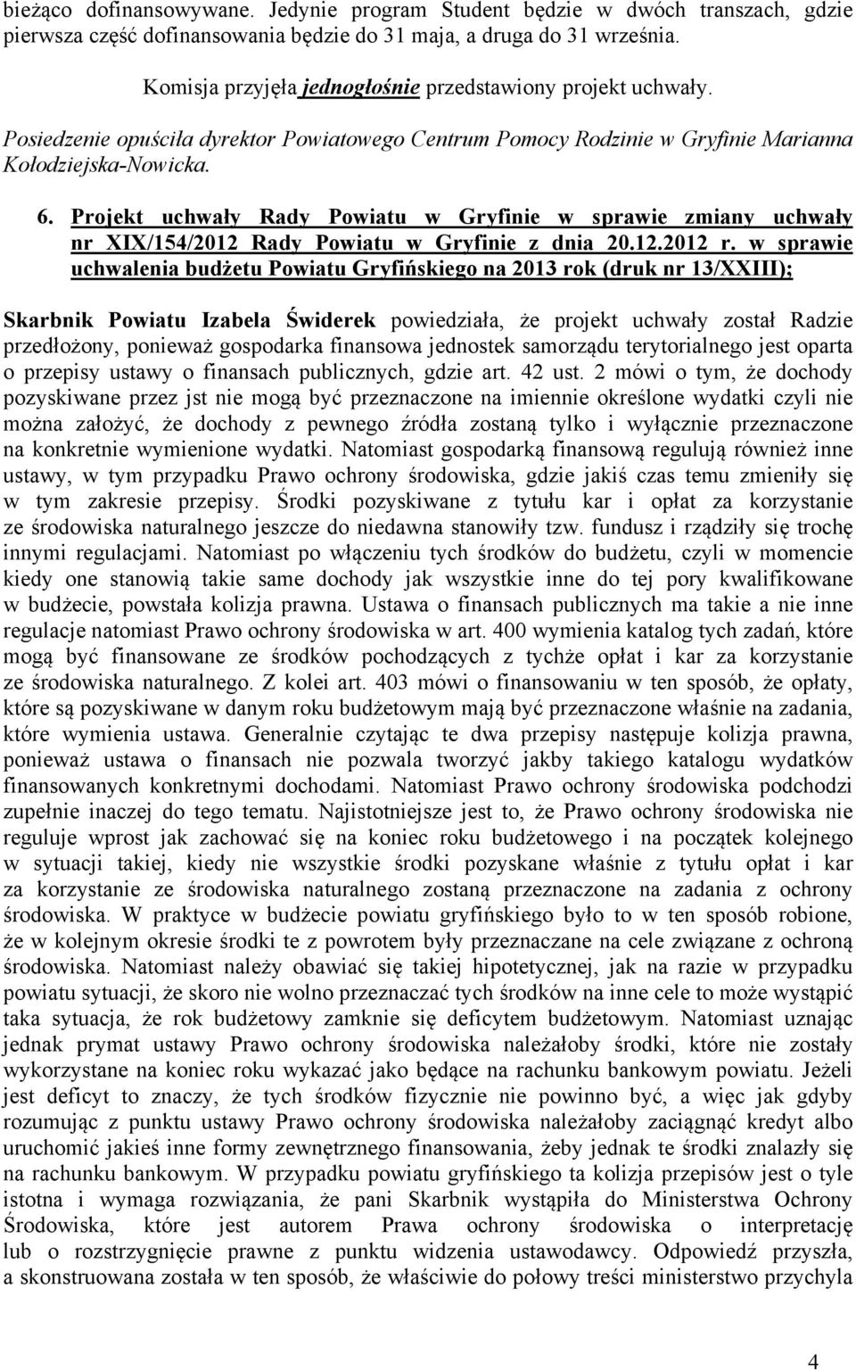 Projekt uchwały Rady Powiatu w Gryfinie w sprawie zmiany uchwały nr XIX/154/2012 Rady Powiatu w Gryfinie z dnia 20.12.2012 r.