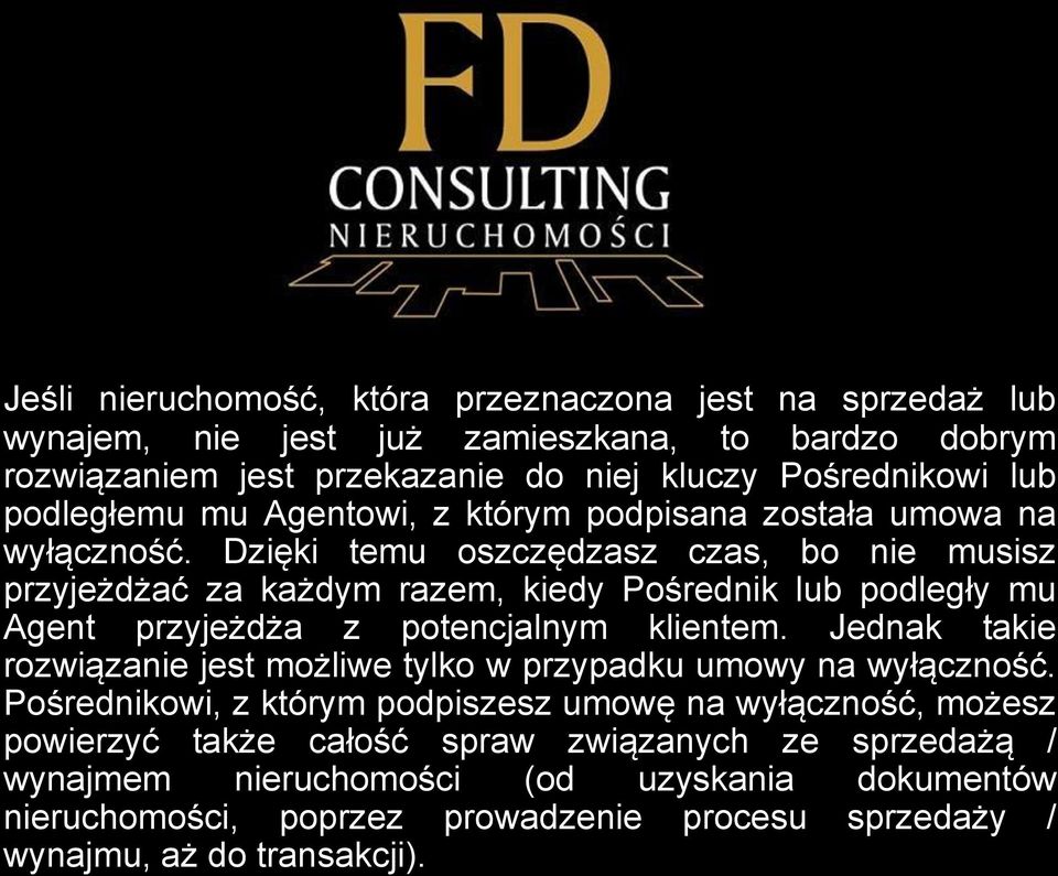 Dzięki temu oszczędzasz czas, bo nie musisz przyjeżdżać za każdym razem, kiedy Pośrednik lub podległy mu Agent przyjeżdża z potencjalnym klientem.