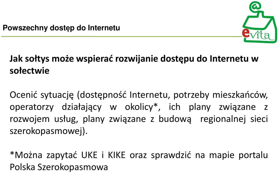 w okolicy*, ich plany związane z rozwojem usług, plany związane z budową regionalnej sieci