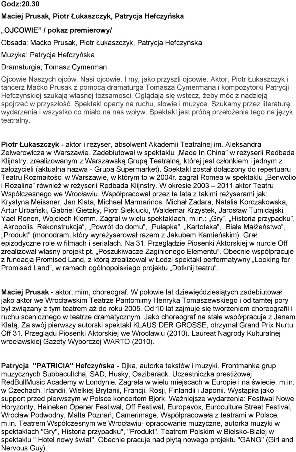 Cymerman Ojcowie Naszych ojców. Nasi ojcowie. I my, jako przyszli ojcowie.