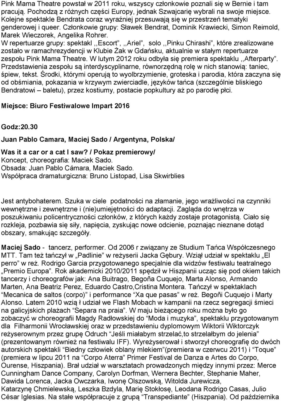 Członkowie grupy: Sławek Bendrat, Dominik Krawiecki, Simon Reimold, Marek Wieczorek, Angelika Rohrer.