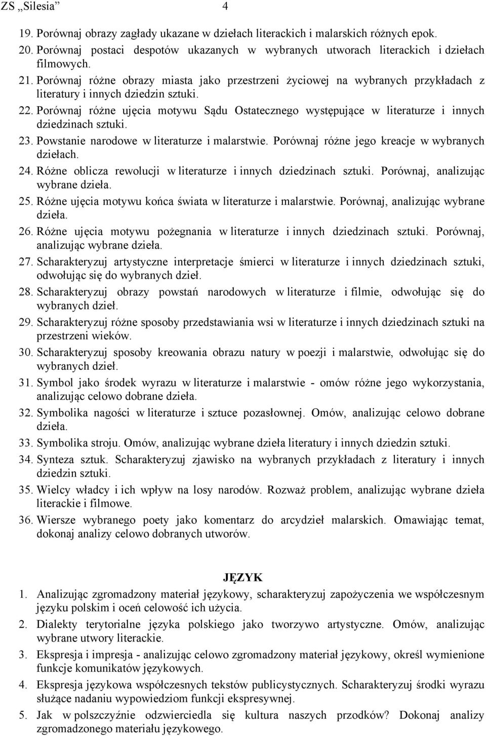 Porównaj różne ujęcia motywu Sądu Ostatecznego występujące w literaturze i innych dziedzinach sztuki. 23. Powstanie narodowe w literaturze i malarstwie.