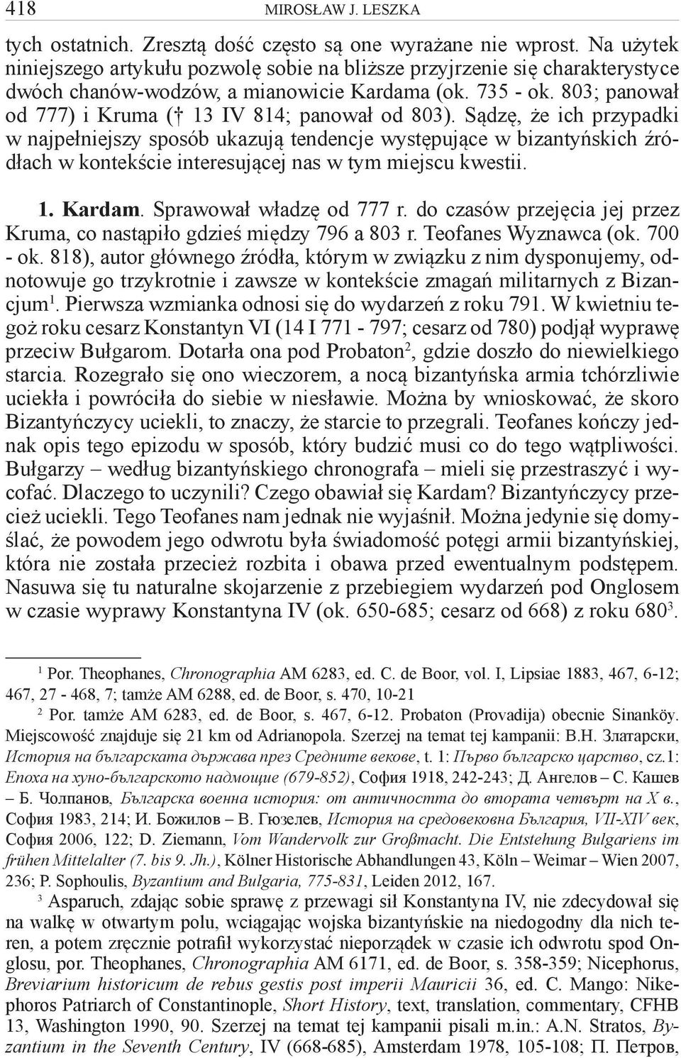 803; panował od 777) i Kruma ( 13 IV 814; panował od 803).