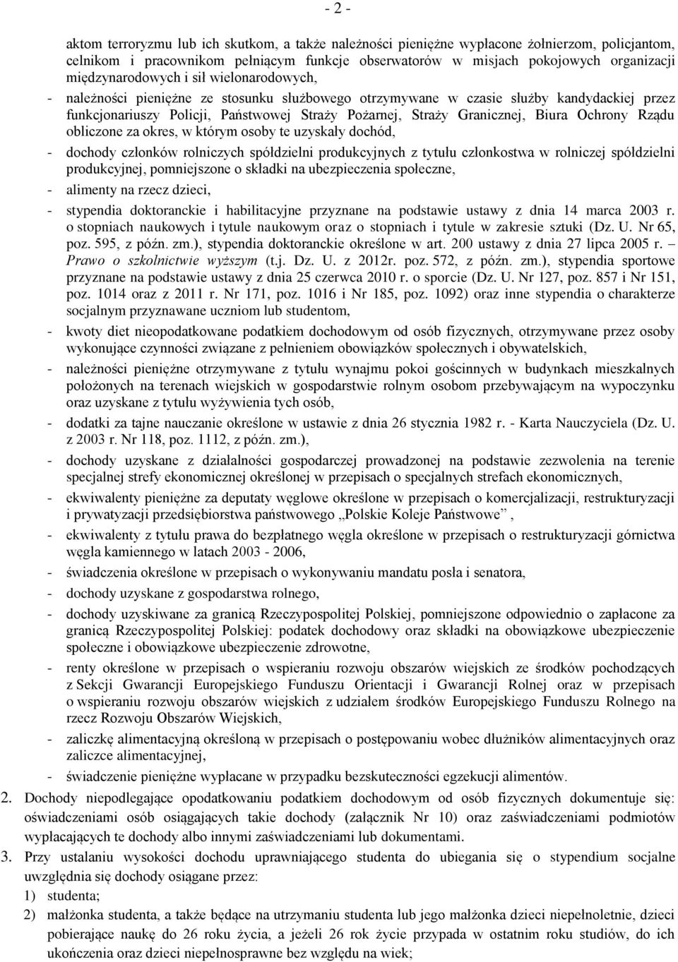 Granicznej, Biura Ochrony Rządu obliczone za okres, w którym osoby te uzyskały dochód, - dochody członków rolniczych spółdzielni produkcyjnych z tytułu członkostwa w rolniczej spółdzielni