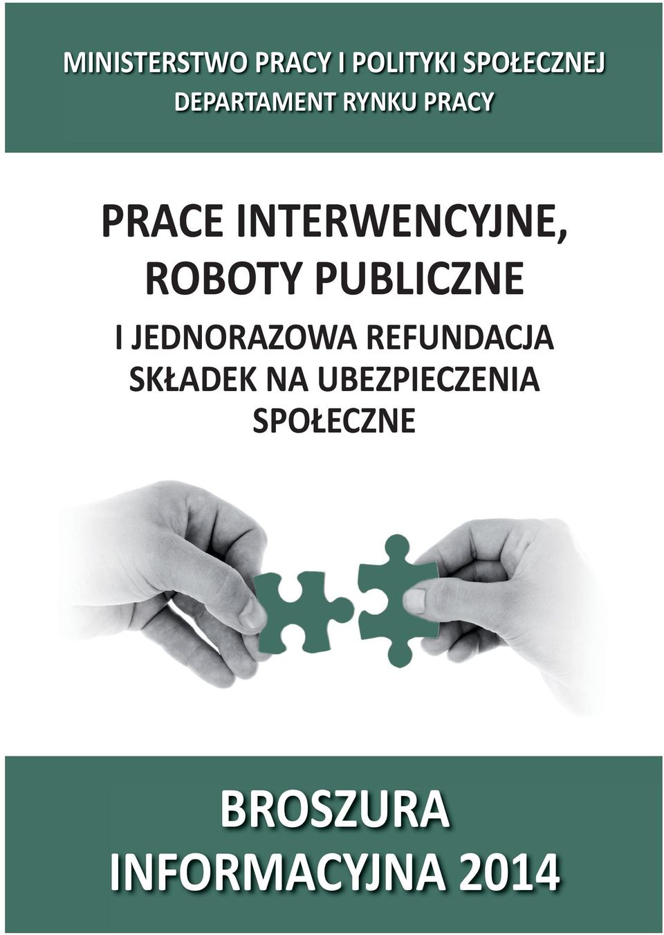 ROBOTY PUBLICZNE I JEDNORAZOWA REFUNDACJA