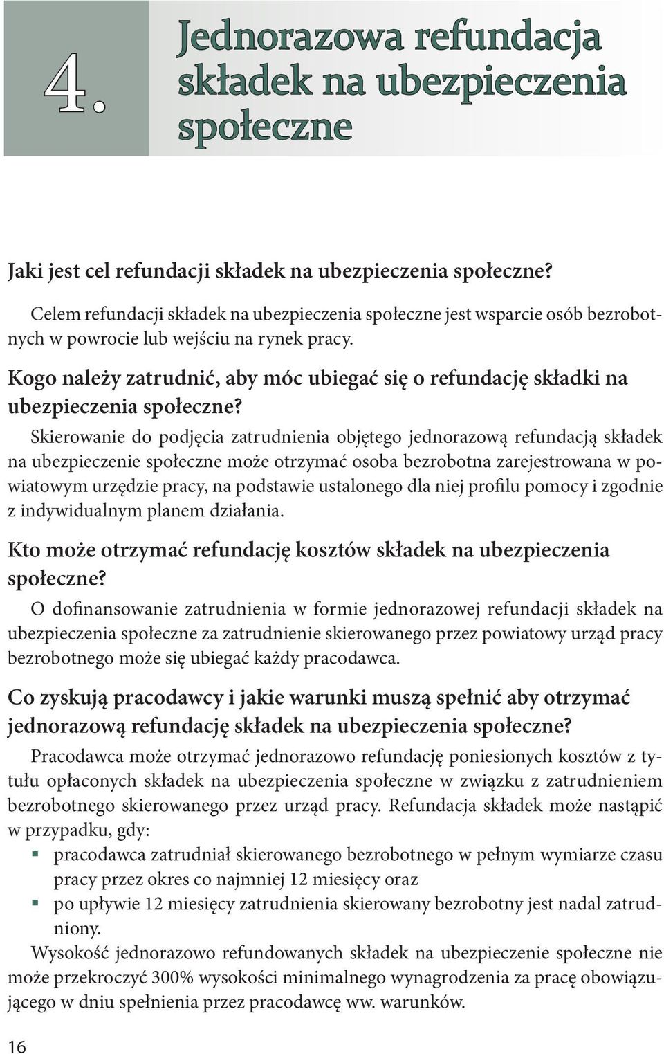 Kogo należy zatrudnić, aby móc ubiegać się o refundację składki na ubezpieczenia społeczne?