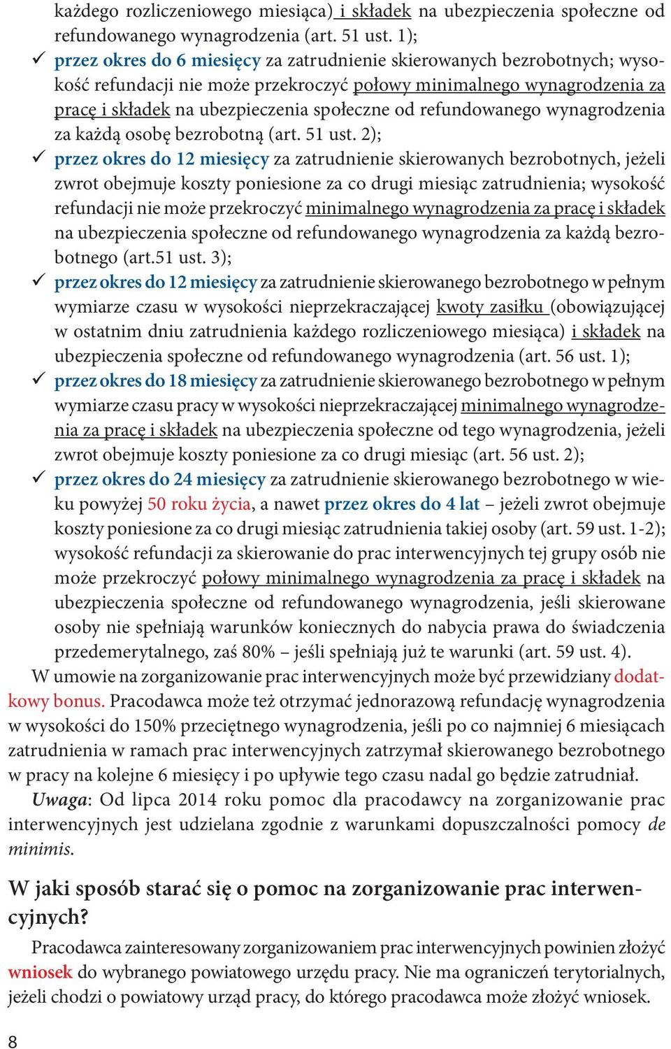 refundowanego wynagrodzenia za każdą osobę bezrobotną (art. 51 ust.