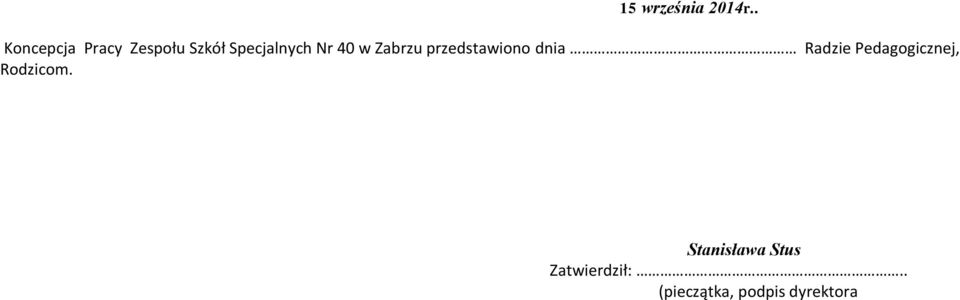 40 w Zabrzu przedstawiono dnia Radzie