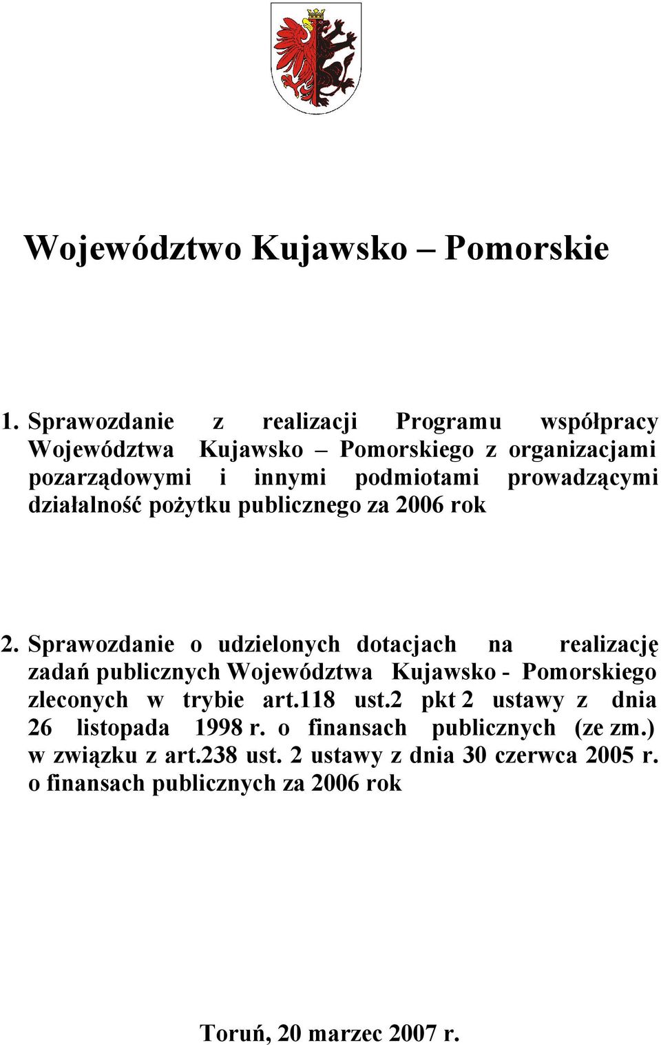 prowadzącymi działalność pożytku publicznego za 2006 rok 2.