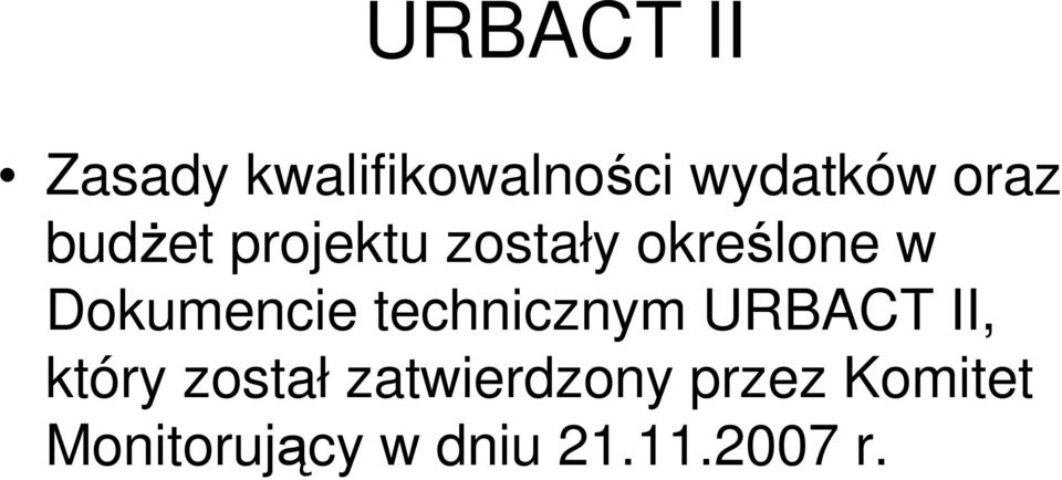 Dokumencie technicznym URBACT II, który został