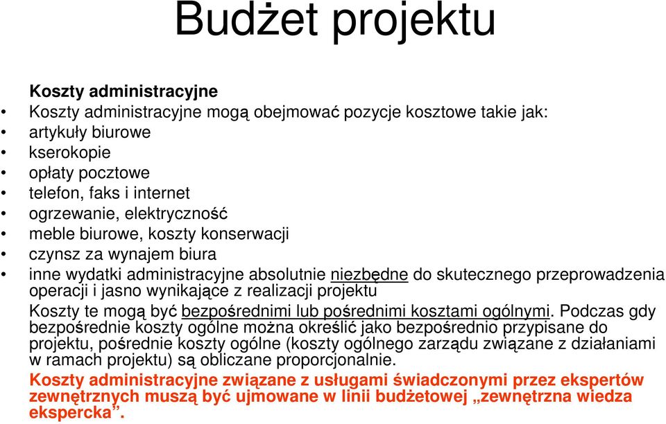 bezpośrednimi lub pośrednimi kosztami ogólnymi.