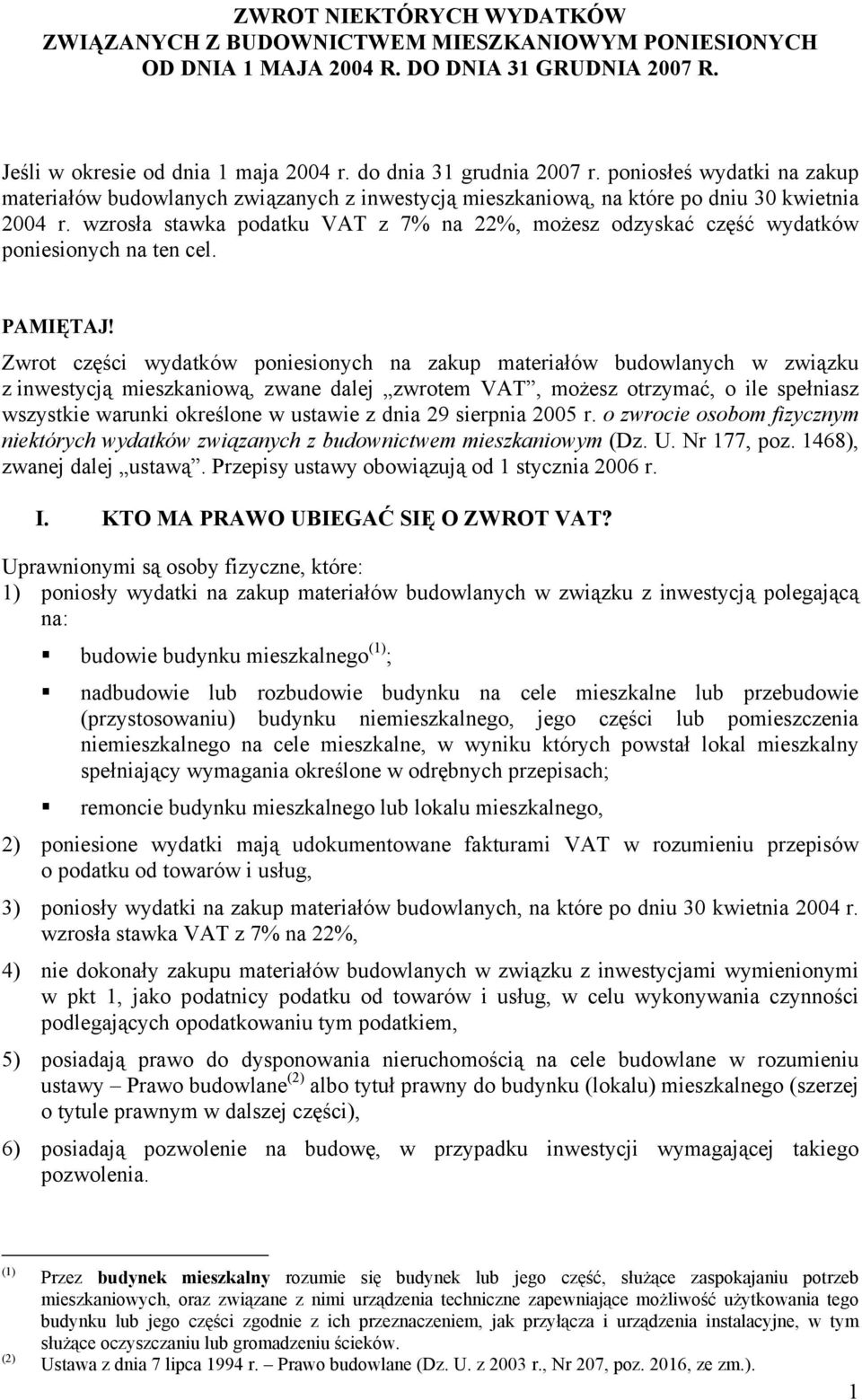 wzrosła stawka podatku VAT z 7% na 22%, możesz odzyskać część wydatków poniesionych na ten cel. PAMIĘTAJ!