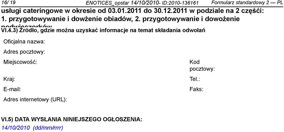 3) Źródło, gdzie można uzyskać informacje na temat składania odwołań Oficjalna