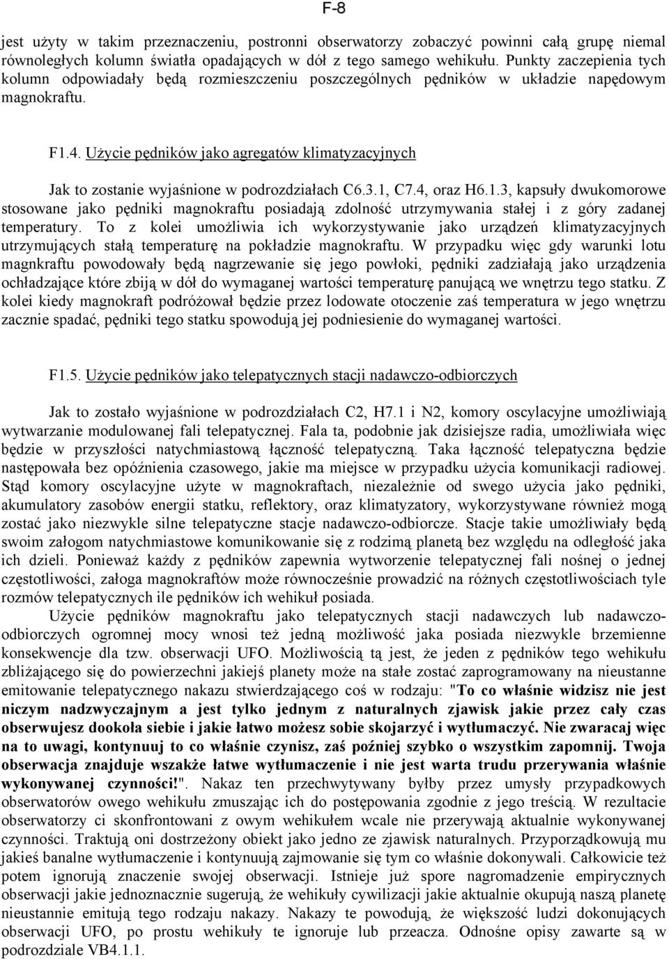 Użycie pędników jako agregatów klimatyzacyjnych Jak to zostanie wyjaśnione w podrozdziałach C6.3.1,