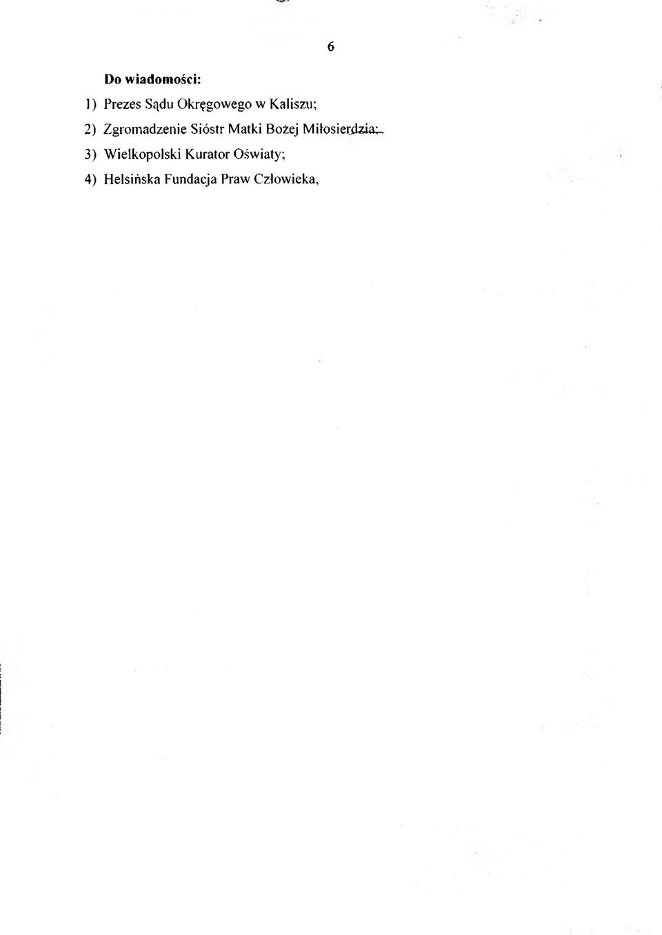 Bożej Miłosierdzia^ 3) Wielkopolski Kurator
