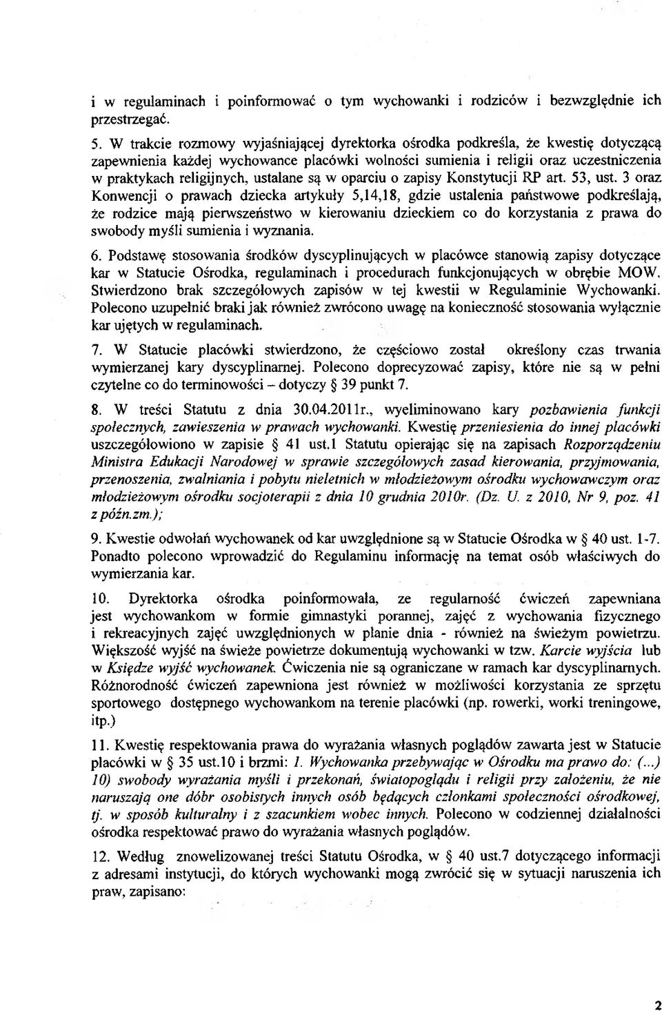 ustalane są w oparciu o zapisy Konstytucji RP art. 53, ust.