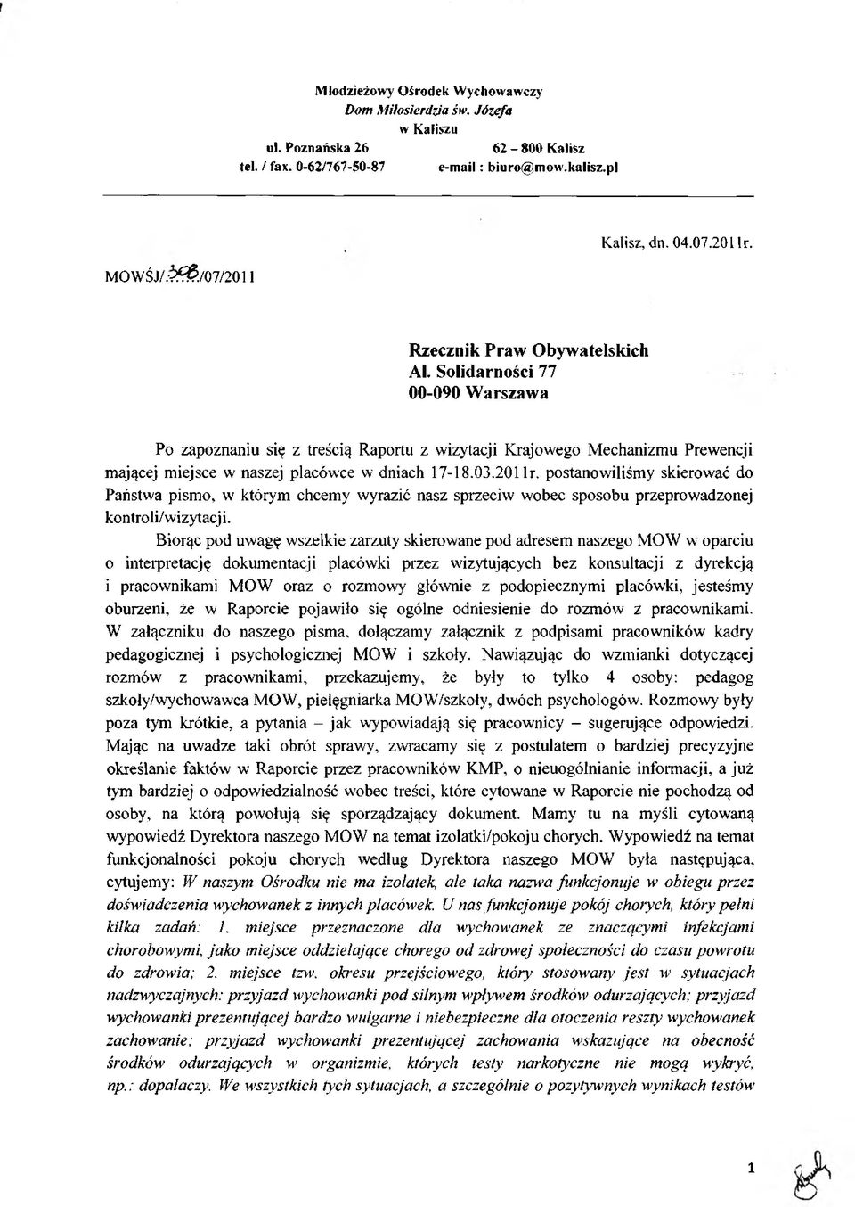 Solidarności 77 00-090 Warszawa Po zapoznaniu się z treścią Raportu z wizytacji Krajowego Mechanizmu Prewencji mającej miejsce w naszej placówce w dniach 17-18.03.201 lr.
