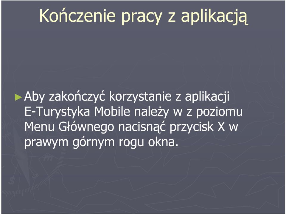 E-Turystyka Mobile naleŝy w z poziomu