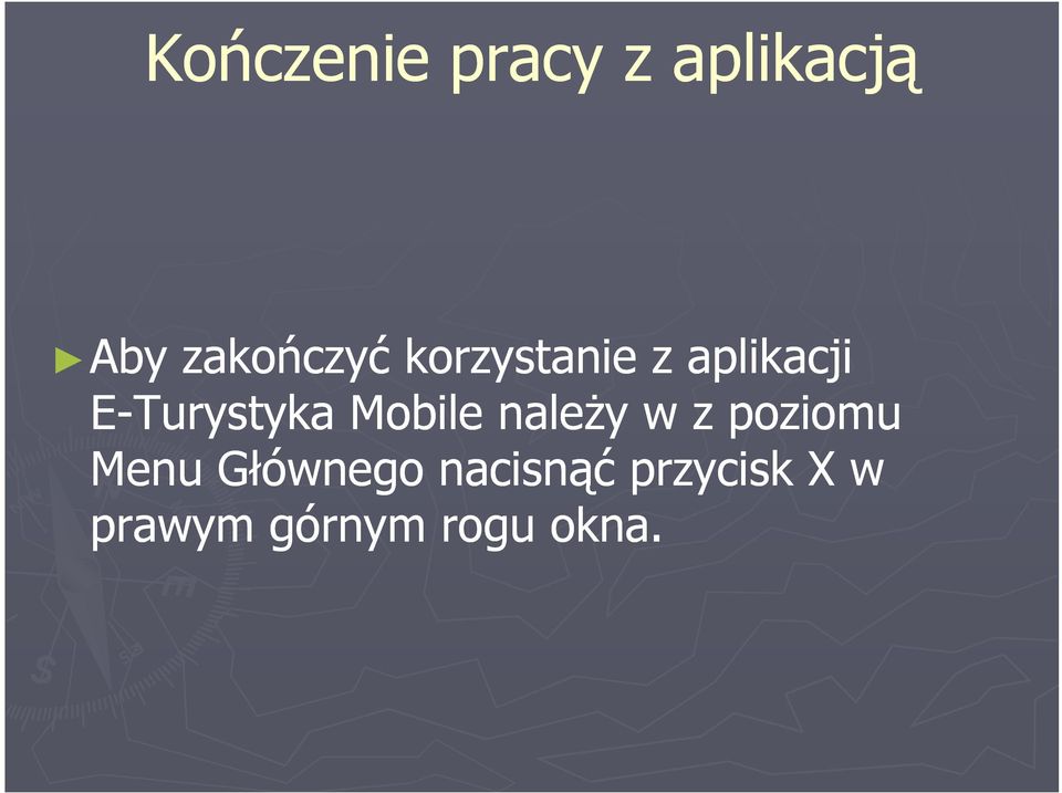 E-Turystyka Mobile naleŝy w z poziomu