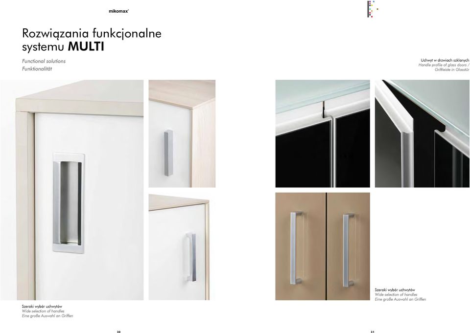 Glasstür Szeroki wybór uchwytów Wide selection of handles Eine große Auswahl an