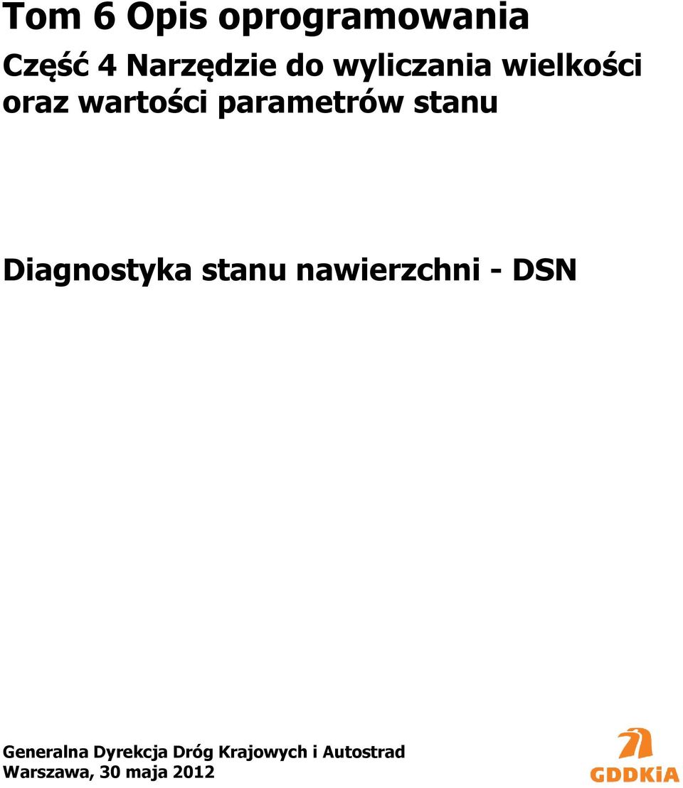 stanu nawierzchni - DSN Generalna Dyrekcja