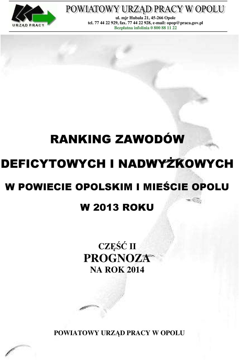 pl Bezpłatna infolinia 0 800 88 11 22 RANKING ZAWODÓW DEFICYTOWYCH I