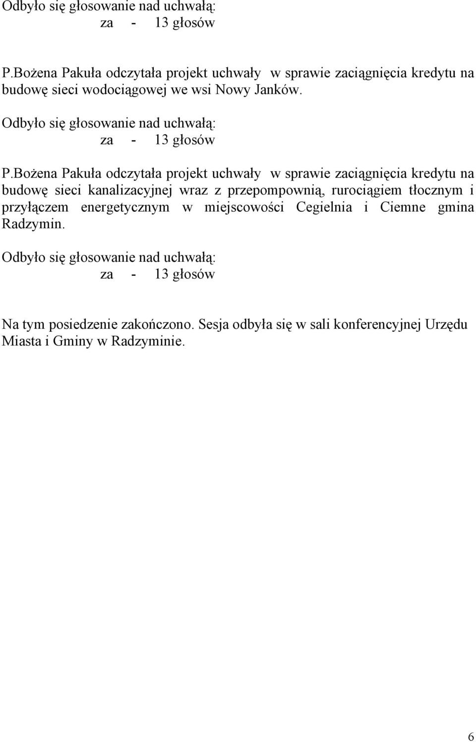 przyłączem energetycznym w miejscowości Cegielnia i Ciemne gmina Radzymin.
