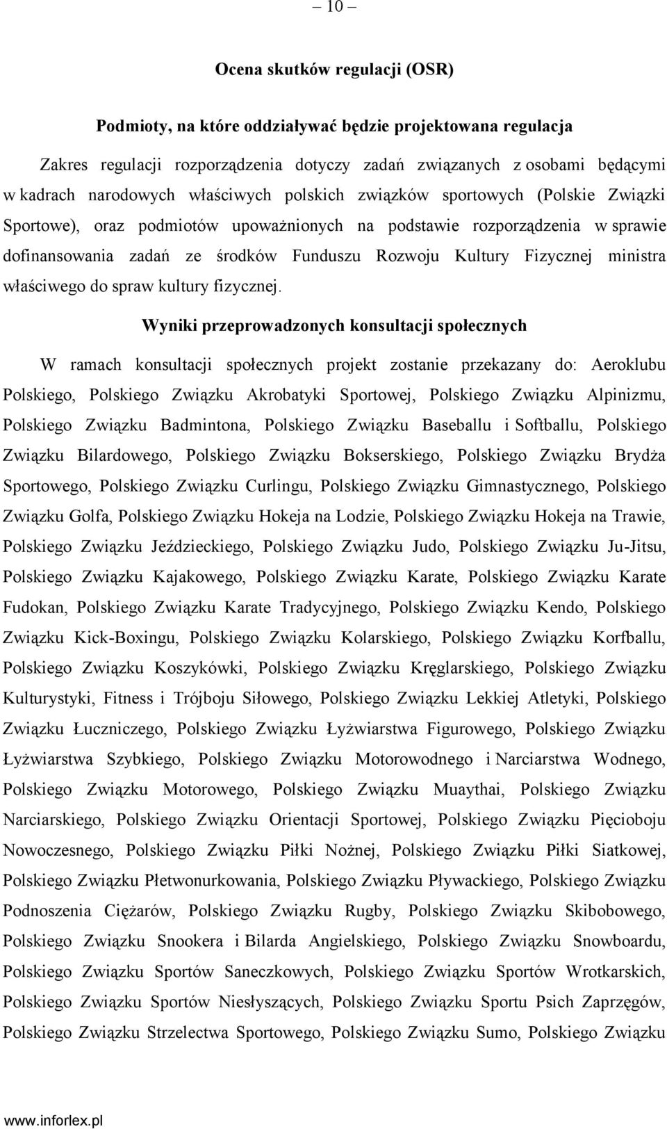 Fizycznej ministra właściwego do spraw kultury fizycznej.