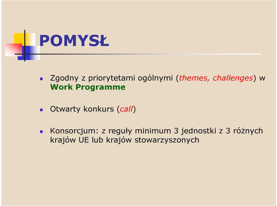 (call) Konsorcjum: z reguły minimum 3