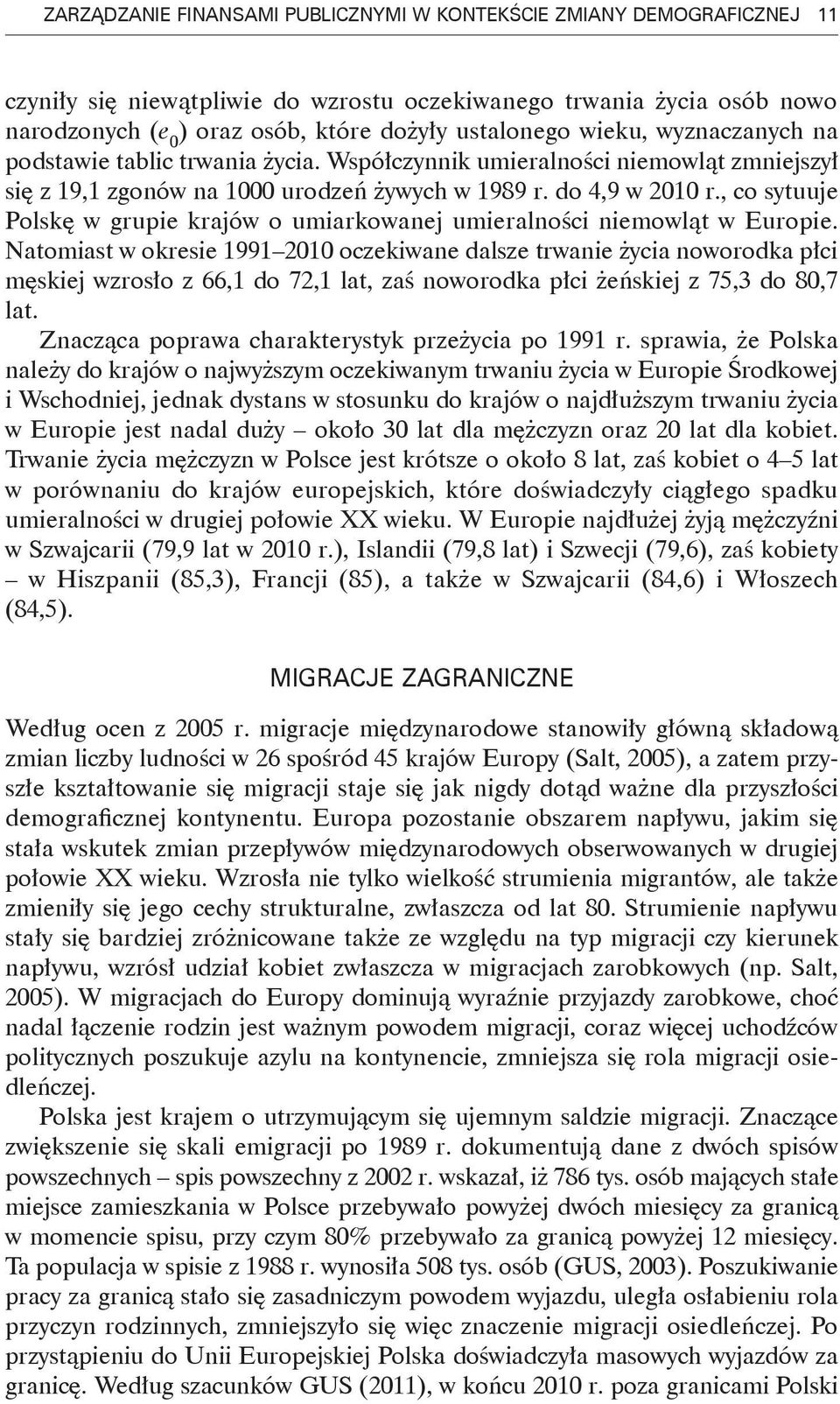 , co sytuuje Polskę w grupie krajów o umiarkowanej umieralności niemowląt w Europie.