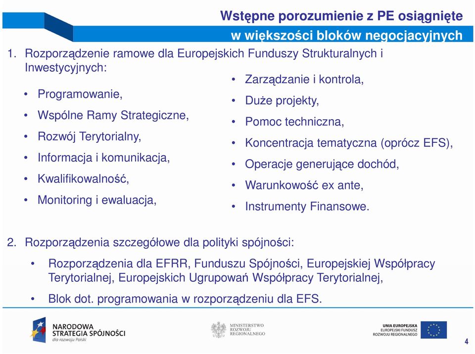 techniczna, Rozwój Terytorialny, Koncentracja tematyczna (oprócz EFS), Informacja i komunikacja, Operacje generujące dochód, Kwalifikowalność, Warunkowość ex ante,