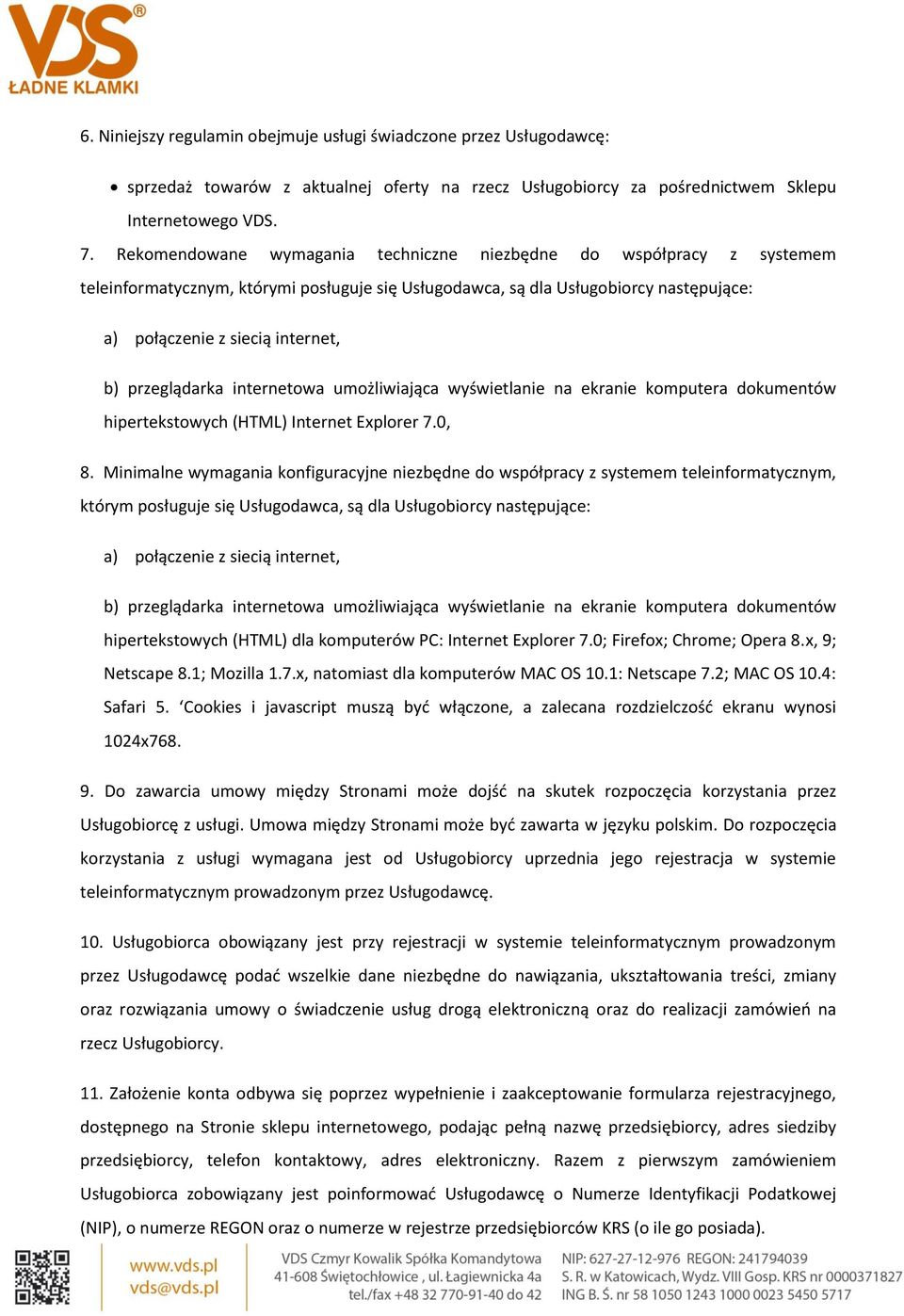 przeglądarka internetowa umożliwiająca wyświetlanie na ekranie komputera dokumentów hipertekstowych (HTML) Internet Explorer 7.0, 8.