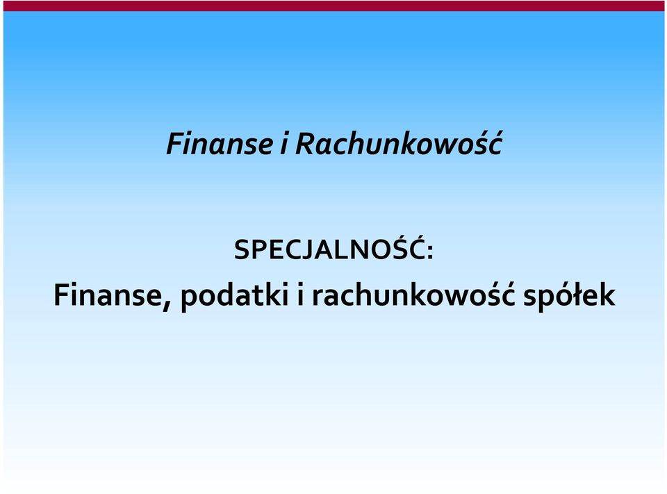 SPECJALNOŚĆ: