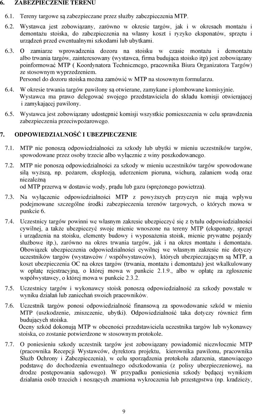 szkodami lub ubytkami. 6.3.