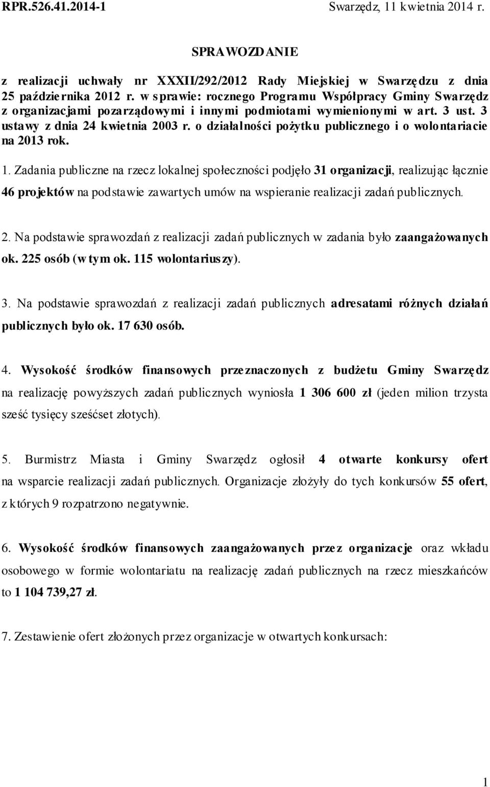 o działalności pożytku publicznego i o wolontariacie na 2013 rok. 1.