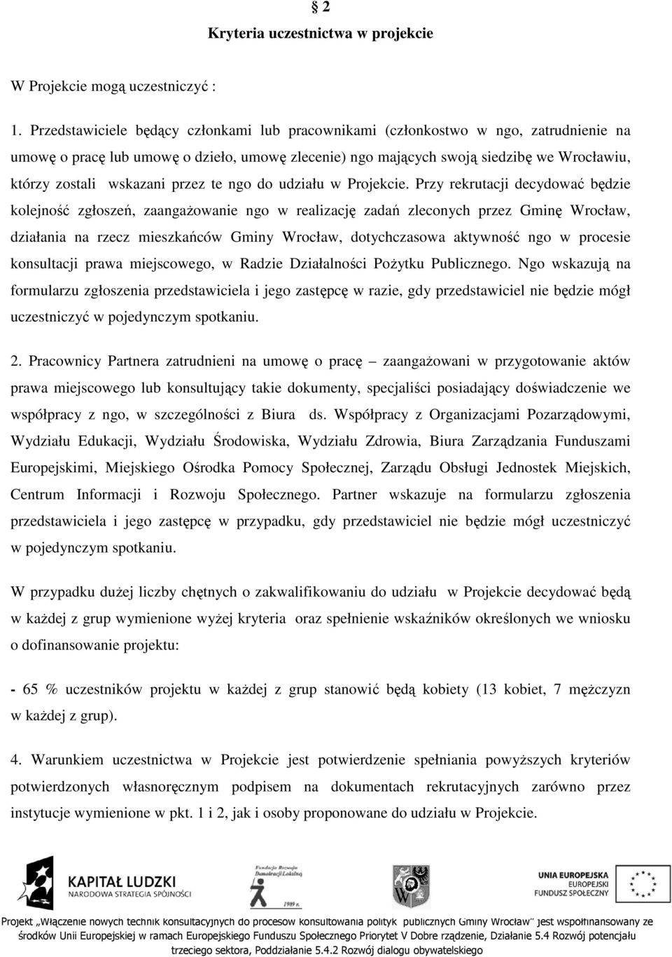 wskazani przez te ngo do udziału w Projekcie.