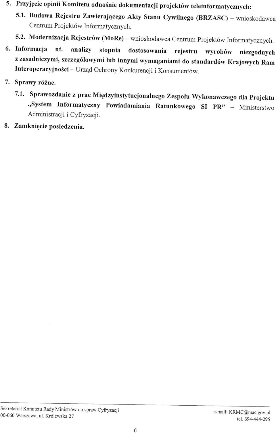 analizy stopnia dostosowania rejestru wyrobów niezgodnych z zasadniczymi, szczegółowymi lub innymi wymaganiami do standardów Krajowych Ram Interoperacyjności Urząd Ochrony Konkurencji i